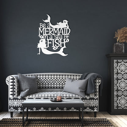 "Be A Mermaid" Metal Wall Art