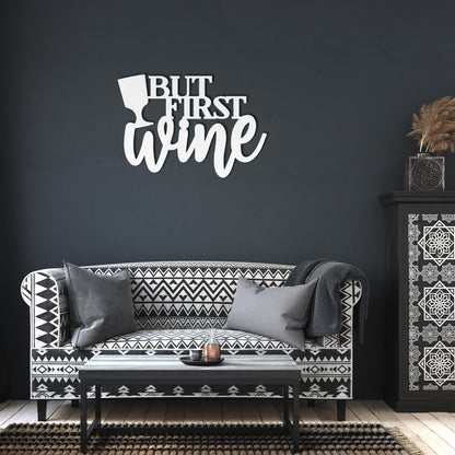 "But First Wine" Decorative Metal Wall Art