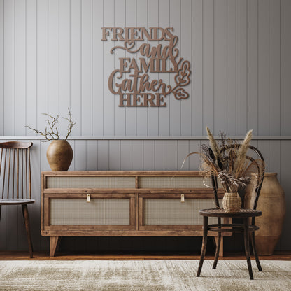 "Friends & Family Gather Here" Metal Wall Art