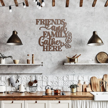 "Friends & Family Gather Here" Metal Wall Art