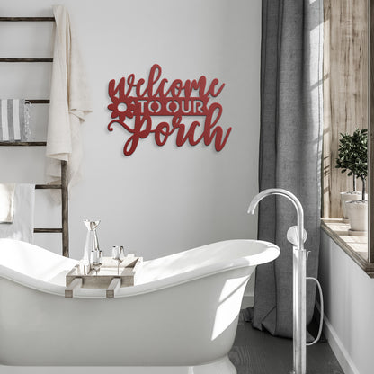 "Welcome to Our Porch" Metal Wall Art