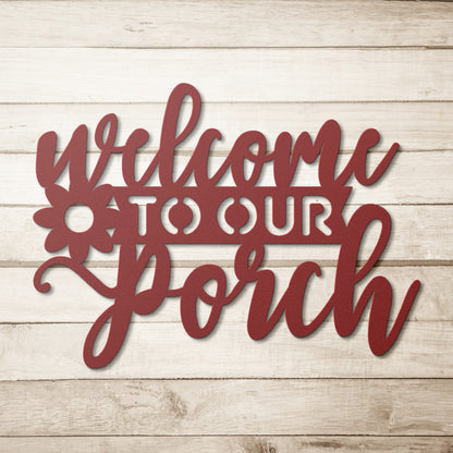 "Welcome to Our Porch" Metal Wall Art